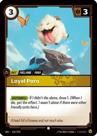 Loyal Poro (156/219) - Unleashed