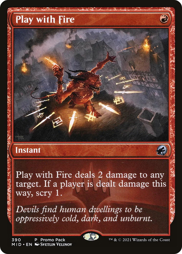 Play with Fire (PPMID-390) - Innistrad: Midnight Hunt