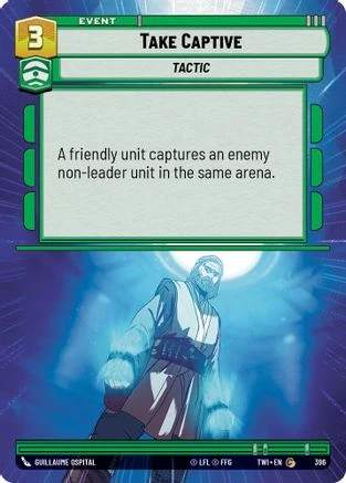 Take Captive (Hyperspace) (396) - Twilight of the Republic Foil